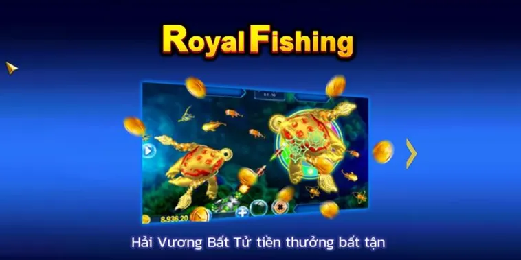 Cách Chơi Bắn Cá Royal Fishing Tại B52 Club Hiệu Quả Cho Người Mới